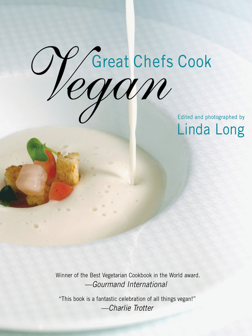 Title details for Great Chefs Cook Vegan by Linda Long - Wait list